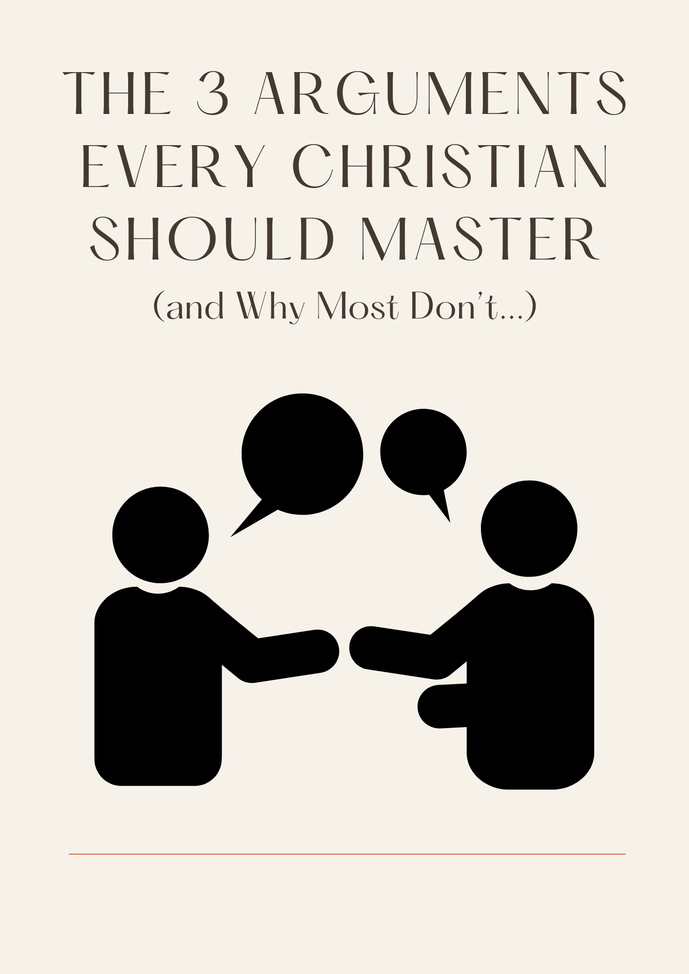 3 Arguments Every Christian Should Master